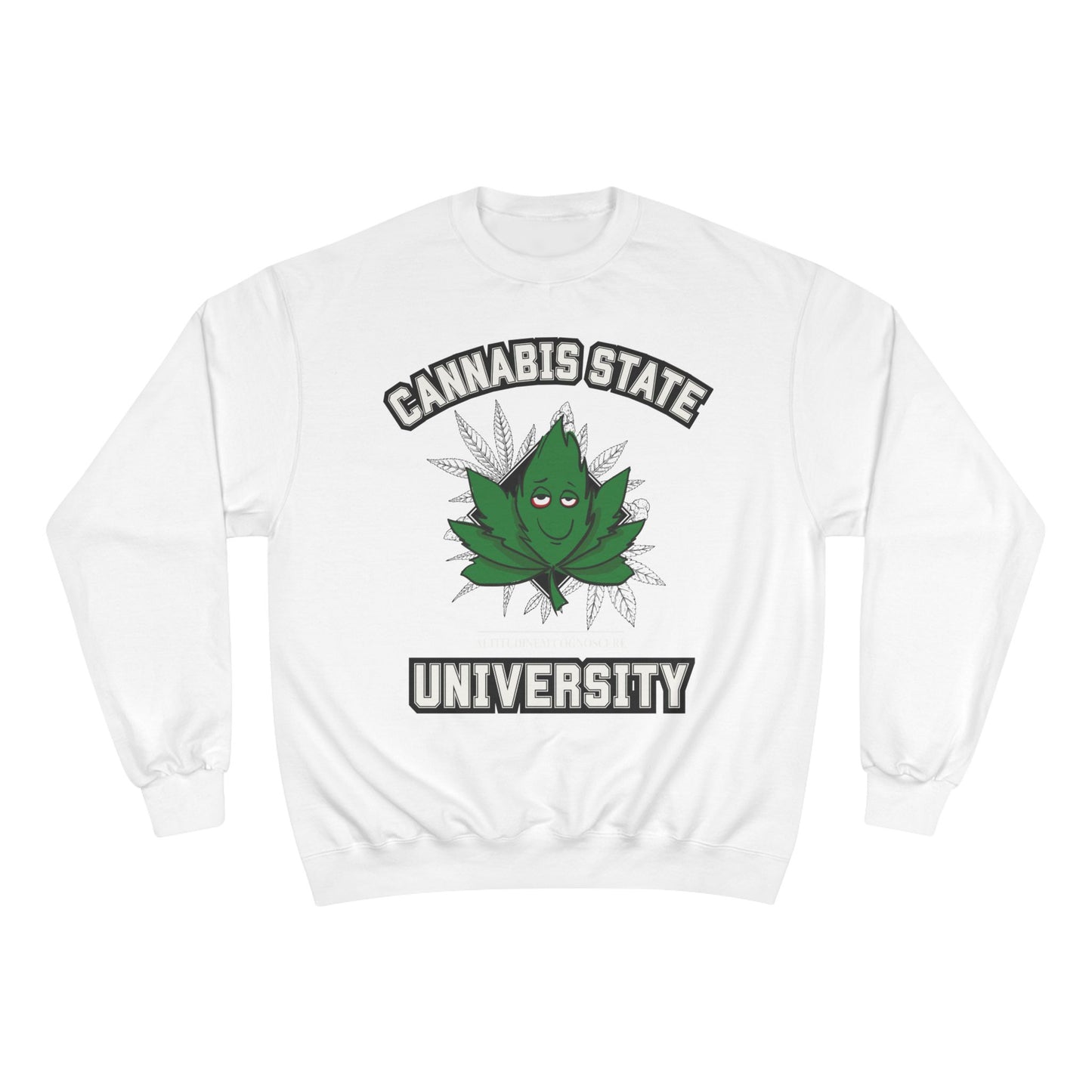 Champion Sweatshirt - Cannabis University and College Themed Shirt