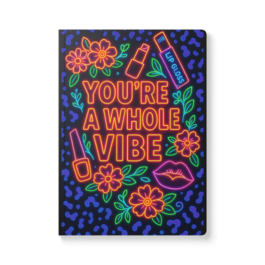 You’re a Whole Vibe Neon Journal – Aesthetic Softcover Journal for Manifestation, Gratitude, Affirmations and Daily Creative Writing