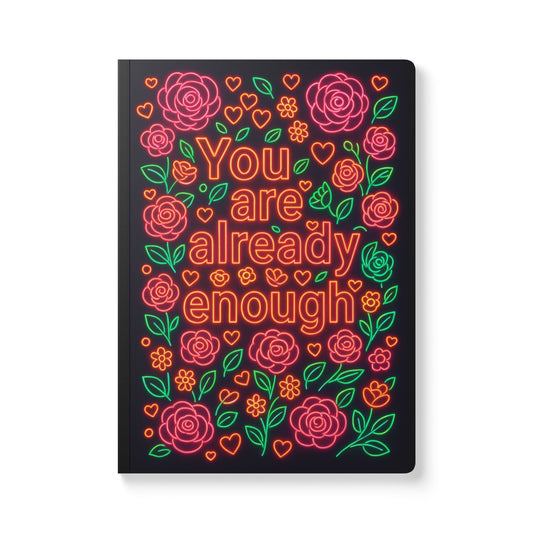 You Are Already Enough Neon Affirmation Journal – Self-Love Softcover Journal with Roses and Hearts | Mental Health Gift for Women and Teens